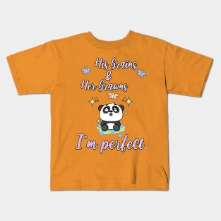 His brains and her brawns, I'm perfect. Cute kids design Kids T-Shirt